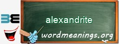 WordMeaning blackboard for alexandrite